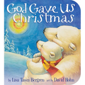 God Gave Us Christmas - Board Book