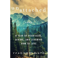 Unattached: A Year of Heartache, Hiking, and Learning How to Love - Paperback