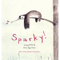 Sparky! - Hardcover