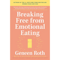 Breaking Free from Emotional Eating - Paperback