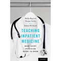 Teaching Inpatient Medicine: What Every Physician Needs to Know - Paperback
