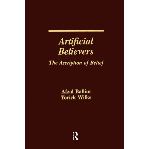 Artificial Believers: The Ascription of Belief - Paperback