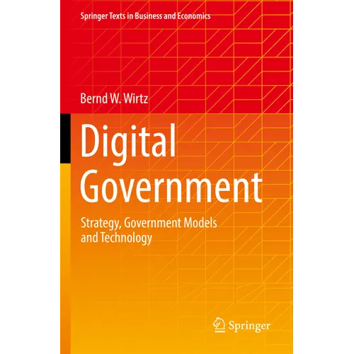 Digital Government: Strategy, Government Models and Technology - Paperback
