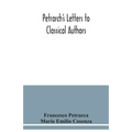 Petrarch's letters to classical authors - Paperback