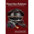 Master/slave Relations: Handbook of Theory and Practice - Paperback