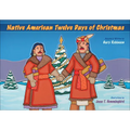 Native American Twelve Days of Christmas - Hardcover