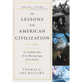 The Lessons of the American Civilization - Hardcover