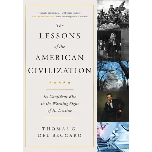 The Lessons of the American Civilization - Hardcover