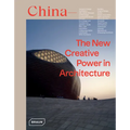 China: The New Creative Power in Architecture - Hardcover