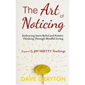 The art of Noticing Inspired By Jay Shetty: Embracing Stress Relief and Positive Thinking Through Mindful Living - Hardcover