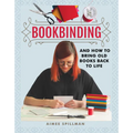 Bookbinding and How to Bring Old Books Back to Life - Paperback