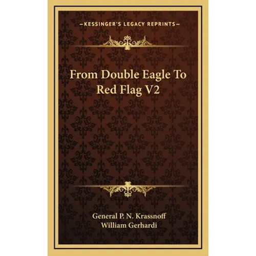 From Double Eagle To Red Flag V2 - Hardcover