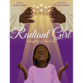 Radiant Girl: Daughter of the King - Hardcover