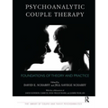 Psychoanalytic Couple Therapy: Foundations of Theory and Practice - Paperback