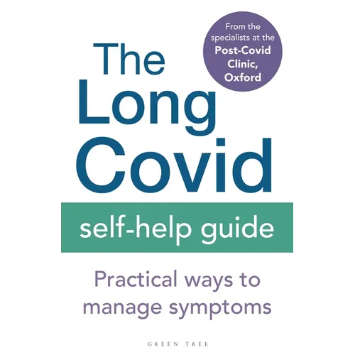 The Long Covid Self-Help Guide: Practical Ways to Manage Symptoms - Paperback