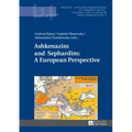 Ashkenazim and Sephardim: A European Perspective - Hardcover