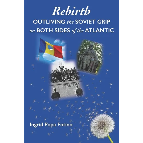 Rebirth: Outliving the Soviet Grip on Both Sides of the Atlantic - Paperback