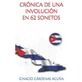 Cronicas de Una Involucion: En 62 Sonetos - Paperback