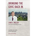 Bringing the Civic Back In: Zane L. Miller and American Urban History - Paperback