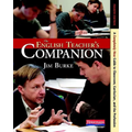 The English Teacher's Companion, Fourth Edition: A Completely New Guide to Classroom, Curriculum, and the Profession - Paperback