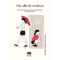 Más allá de traducir: Mi experiencia como intérprete-traductora del idioma japonés - Paperback