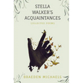 Stella Walker's Acquaintances - Paperback