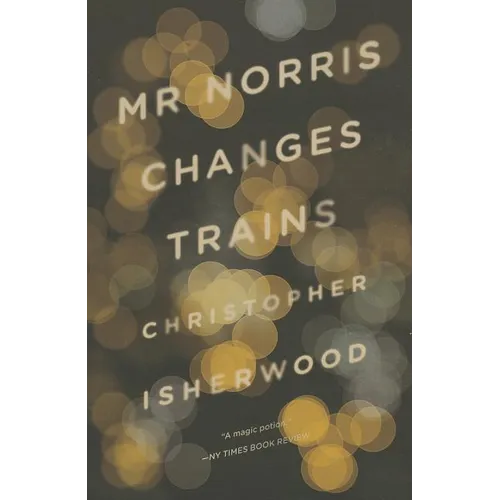Mr. Norris Changes Trains - Paperback