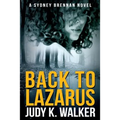 Back to Lazarus: A Sydney Brennan Novel - Paperback