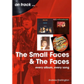 Small Faces and the Faces: Every Album, Every Song - Paperback