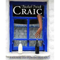 Pocket Irish Craic: A Guide to Fun in Ireland - Hardcover