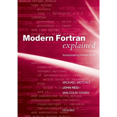 Modern FORTRAN Explained: Incorporating FORTRAN 2018 - Paperback