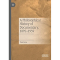 A Philosophical History of Documentary, 1895-1959 - Paperback