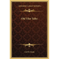Old Tiler Talks - Hardcover