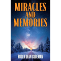Miracles and Memories - Paperback