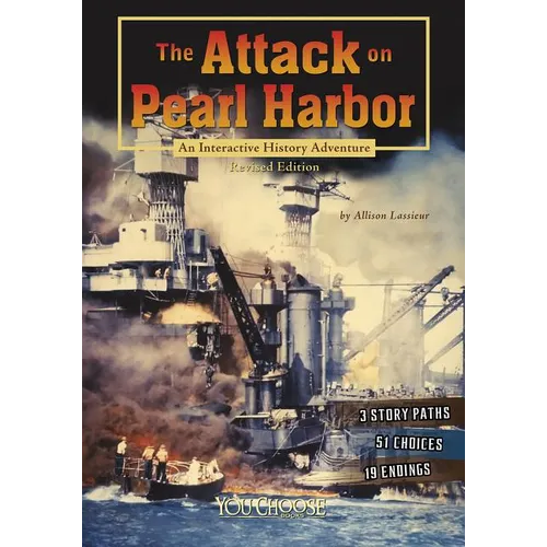 The Attack on Pearl Harbor: An Interactive History Adventure - Paperback