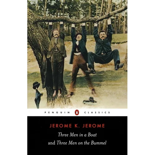 Three Men in a Boat & Three Men on the Bummel - Paperback