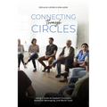 Connecting Through Circles: Using Circles to Support Inclusion, Establish Belonging and Build Trust - Paperback