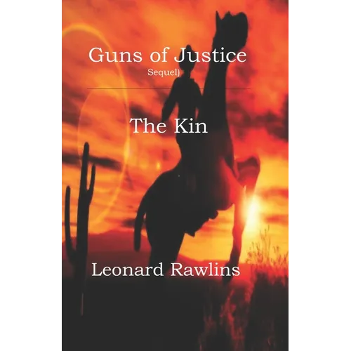 Guns of Justice: The Kin - Paperback