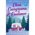 Elves, Evergreens, & Evidence - Paperback