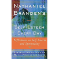 Nathaniel Brandens Self-Esteem Every Day: Reflections on Self-Esteem and Spirituality - Paperback