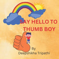 Say Hello to Thumb Boy - Paperback