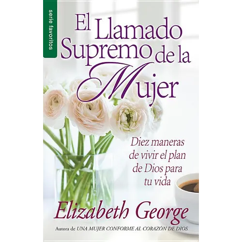 El Llamado Supremo de la Mujer - Serie Favoritos - Paperback