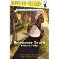 Sojourner Truth: Path to Glory (Ready-To-Read Level 3) - Paperback