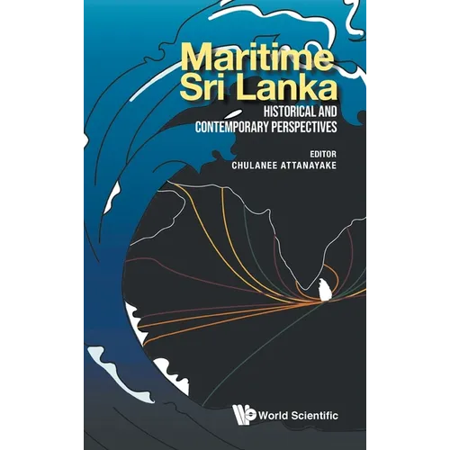 Maritime Sri Lanka: Historical and Contemporary Perspectives - Hardcover