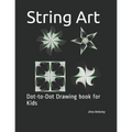 String Art: Dot-to-Dot Drawing book for Kids - Paperback