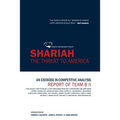 Shariah: The Threat To America: An Exercise In Competitive Analysis (Report of Team B II) - Paperback