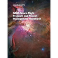 NASA Space Flight Program and Project Management Handbook: Nasa/Sp-2014-3705 - Hardcover