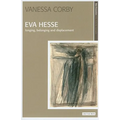 Eva Hesse: Longing, Belonging and Displacement - Paperback