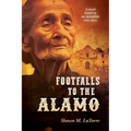 Footfalls to the Alamo - Paperback
