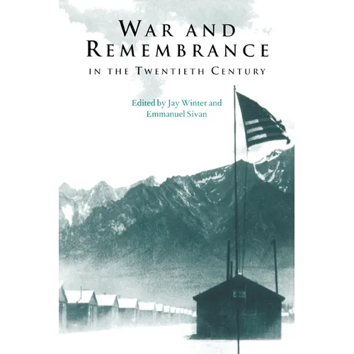 War and Remembrance in the Twentieth Century - Paperback